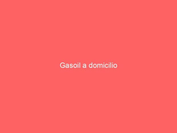 Gasoil a domicilio