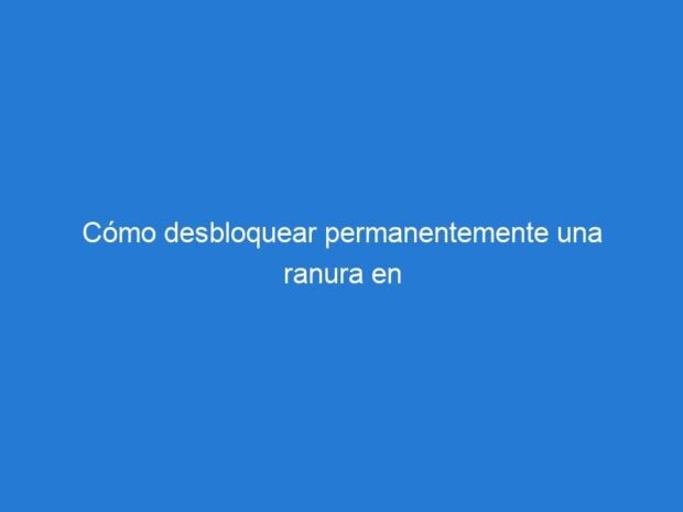 Cómo desbloquear permanentemente una ranura en un Alcatel